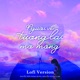 Ngu o i Ve Tu o ng Lai Mo Mo ng Lofi Single