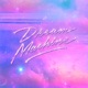 Dream Machine Single