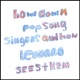 Lowdown Pop Song Singers and How Leonard Sees Them
