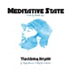 Meditative State feat Mybrothavan Obliq the Architect Single