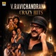 V Ravichandran Crazy Hits