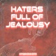 Haters Full of Jealousy Single
