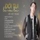 Đời Tui Là Của Tui