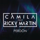 Perdón feat Ricky Martin Single