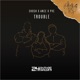 Trouble Single