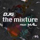 The Mixture feat DjG Single