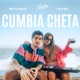 Cumbia Cheta Single
