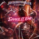 Shake It Bae feat LLzMusik Single