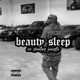 Beauty Sleep 100 Shots Freestyle Single