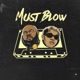 Must Blow feat GINGO Single