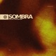 Sombra Single