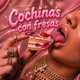 Cochinas Con Fresas feat AE MX Meri El Bastardo Yng Dav Single