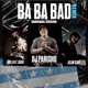 Ba Ba Bad Remix Guayaquil Version Single