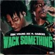 Wack Something feat DaBoii Single