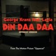 Din Daa Daa From Uppercut feat LAYLA Single