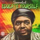 Educate Yourself feat Afrikan Simba Single