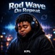 Rod Wave on Repeat Single