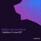 I Believe in Love Single