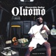 Oluomo Single