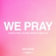 WE PRAY TWICE Version Single