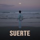 Suerte Single