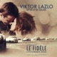 Lettre d un Taulard From the film Le Fidèle Single