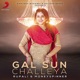 Gal Sun Challeya feat Money Spinner Single
