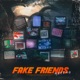 Fake Friends Single