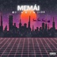 MEMÁI feat Yatt Single