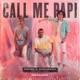 Call Me Papi feat Dawty Music Remixes EP