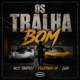 Os Tralha Bom feat TRIP MUSIC Single
