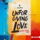 Unforgiving Love Single