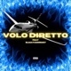 Volo Diretto feat Elmatadormc7 Single