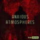 Anxious Atmospheres