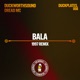 Bala feat Duckplates Single