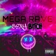 Mega Rave Sexy Bitch Single