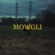 Mowgli Single