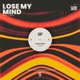 Lose My Mind Single