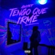 Tengo que irme Single