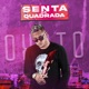 Senta na Quadrada Single
