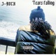 Tears Falling Single