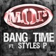 Bang Time feat Style P Single
