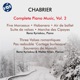 Chabrier Complete Piano Music Vol 2