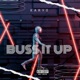 Buss It Up Single