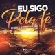 Eu Sigo pela Fé feat MC Morena de SP Mc Pablo da Vp Single