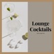 Lounge Cocktails