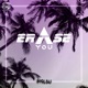 Erase You Single