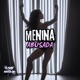 Menina Abusada feat Game Records Single