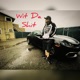 Wit Da Shit Single