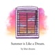 Summer Is Like a Dream EP